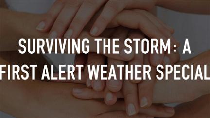 Surviving The Storm: A First Alert Weather Special poster