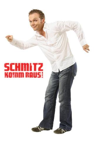 Schmitz komm raus! poster