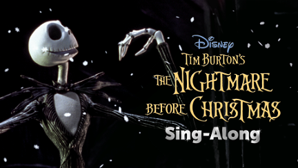 Tim Burton’s The Nightmare Before Christmas Sing-Along poster