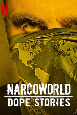 Narcoworld: Storie di droga poster