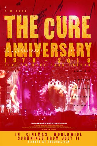 The Cure: Anniversary 1978-2018 - Live in Hyde Park poster