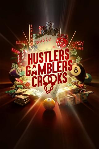 Hustlers Gamblers Crooks poster