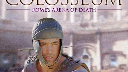 Colosseum - Rome's Arena of Death poster