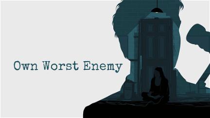 Own Worst Enemy poster