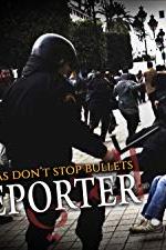 War Reporter: Cameras Don't Stop Bullets poster