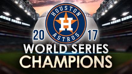 2017 World Series Champions: The Houston Astros poster