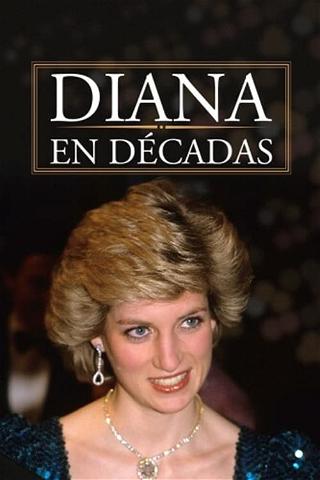 Diana en décadas poster