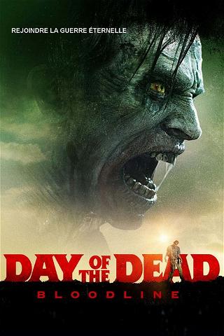 Day of the Dead : Bloodline poster