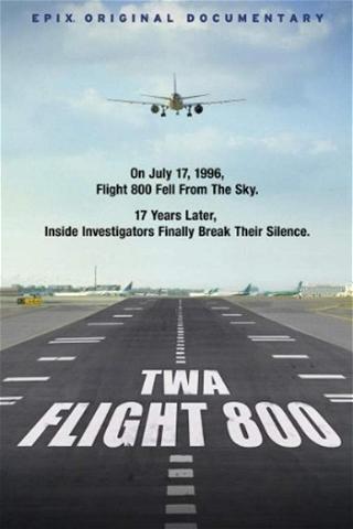 TWA: Flight 800 poster