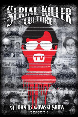 Serial Killer Culture TV poster