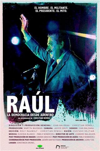 Raúl, la democracia desde adentro poster