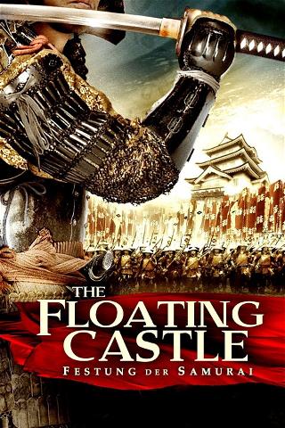 The Floating Castle - Festung der Samurai poster
