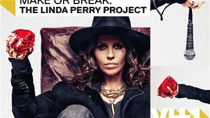Make or Break: The Linda Perry Project poster
