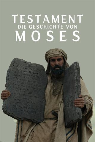 Testament: Die Geschichte von Moses poster