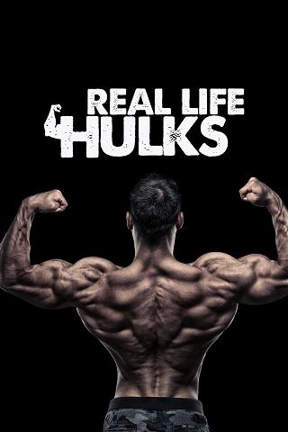 Real Life Hulks poster