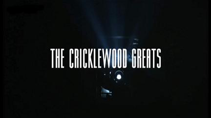 The Cricklewood Greats poster