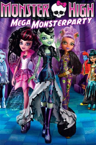 Monster High - Mega Monsterparty poster