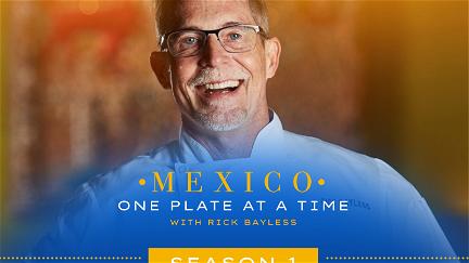 Mexico: One Plate at a Time with Rick Bayless poster