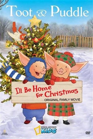 Toot & Puddle: I'll Be Home for Christmas poster