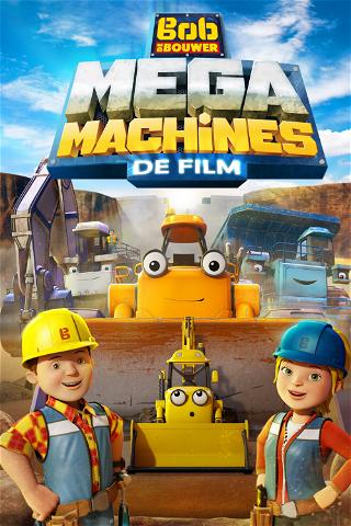 Bob de Bouwer: Mega Machines poster