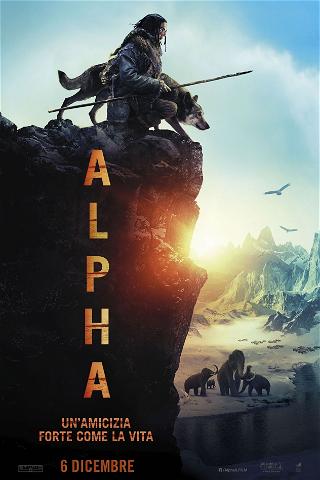 Alpha - Un'amicizia forte come la vita poster