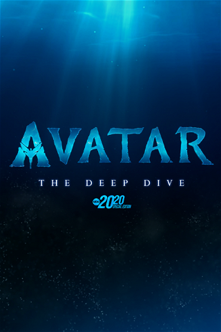 Avatar: The Deep Dive — A Special Edition of 20/20 poster