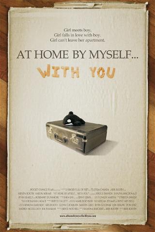 At Home by Myself... with You poster