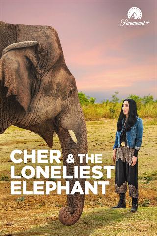 Cher & the Loneliest Elephant poster