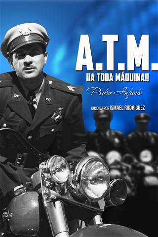 A.T.M. ¡¡A Toda Máquina!! poster