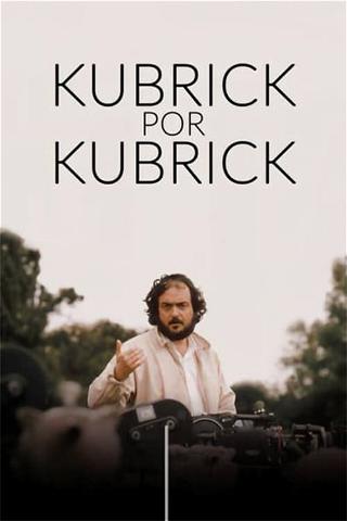 Kubrick by Kubrick poster