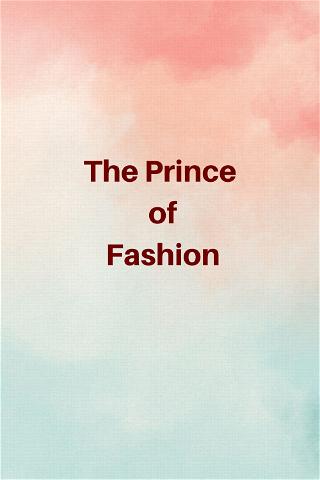 The Prince of Fashion poster