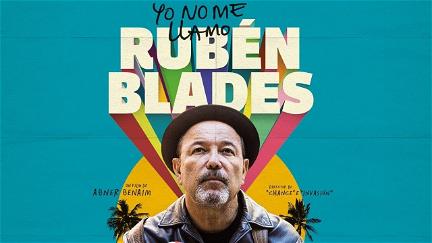 Ruben Blades Is Not My Name - Latin - Event poster