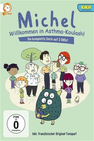Michel – Willkommen in Asthma-Koulash poster