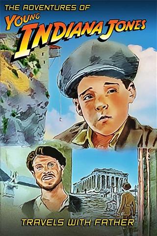 Die Abenteuer des jungen Indiana Jones: Die Reise mit Dad poster