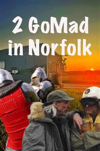 2 GoMad in Norfolk poster