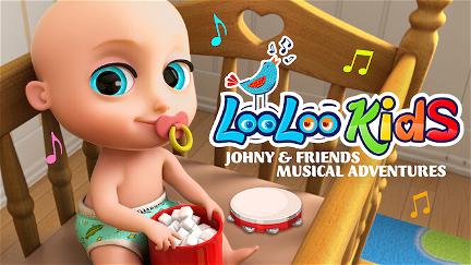 Loo Loo Kids: Las aventuras musicales de Johny y sus amigos poster