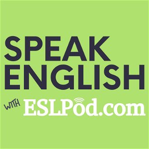Speak English with ESLPod.com - 3 New Lessons a Week poster