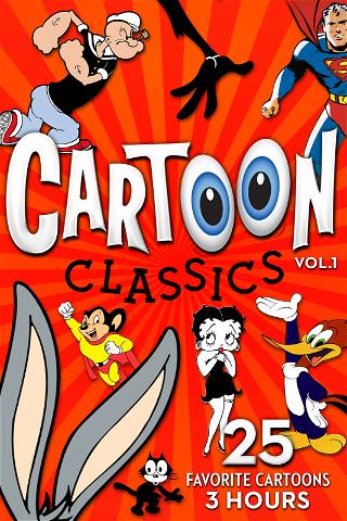 Cartoon Classics - Vol. 1: 25 Favorite Cartoons - 3 Hours poster