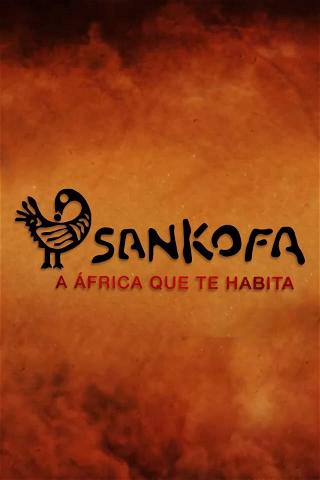 Sankofa - A África que te Habita poster