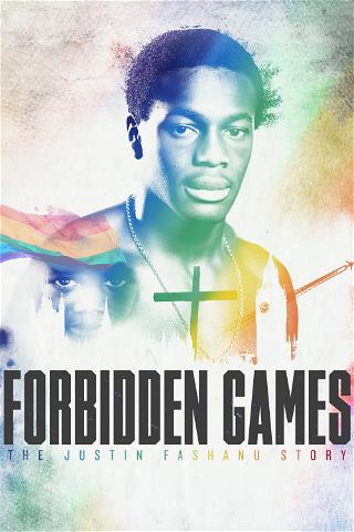 Forbidden Games: Historien om Justin Fashanu poster