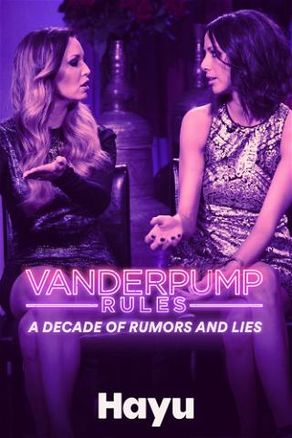 Vanderpump Rules: A Decade of Rumors and Lies poster