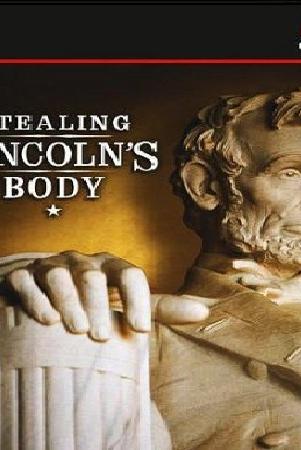 Stealing Lincoln's Body poster