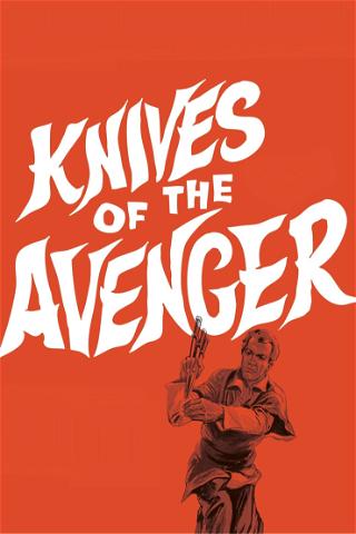 Knives of the Avenger poster