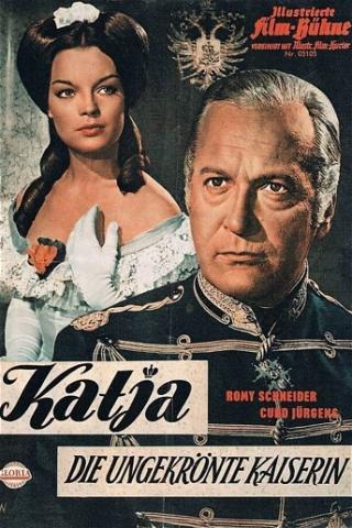 Katja, die ungekrönte Kaiserin poster