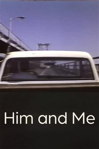 Him and Me poster