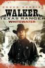 Walker, Texas Ranger: Whitewater poster