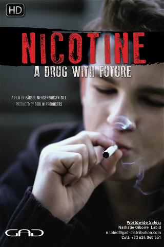Nikotin - Droge mit Zukunft poster