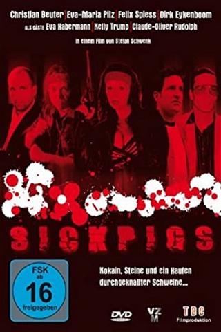 Sick Pigs poster