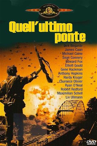 Quell'ultimo ponte poster