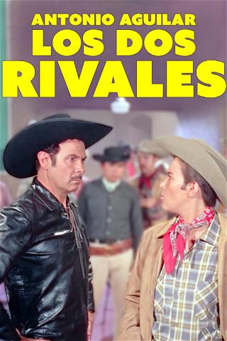 Los Dos Rivales poster